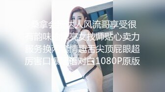 [MP4/ 1.44G] 身材真好 要啥有啥 啊啊哥哥射给我 皮肤白皙逼毛浓密 奶大臀肥 操的奶子哗哗