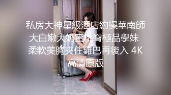 【自整理】大屁股女友是专业的手活技师，把鸡巴和蛋蛋按摩的爽到天际，【59V】 (35)