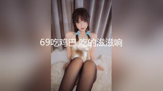 【新片速遞】&nbsp;&nbsp;伪娘贴贴 扶着墙被小哥哥后入无套猛怼 边操边撸牛子给操射了羞羞 小哥哥射了满满一骚穴 [263MB/MP4/06:10]