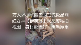 主播假维修 真勾搭维修工 主动脱裤子口活