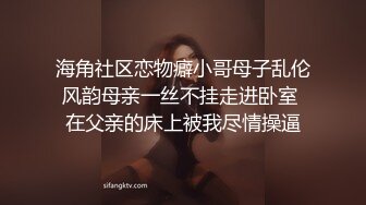 卧槽！牛逼！正宗莞式服务【大白熊】深喉 颜射 乳胶 喷水，纯天然小美女，高质量做爱小情侣