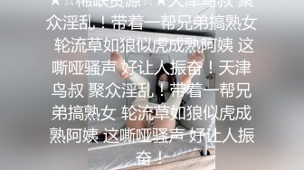 ★☆福利分享☆★苗条大长腿宅男必备 微博推特极品露脸福利姬【乐萌宝】付费私拍②，道具紫薇各种淫态，越漂亮越反差 (7)